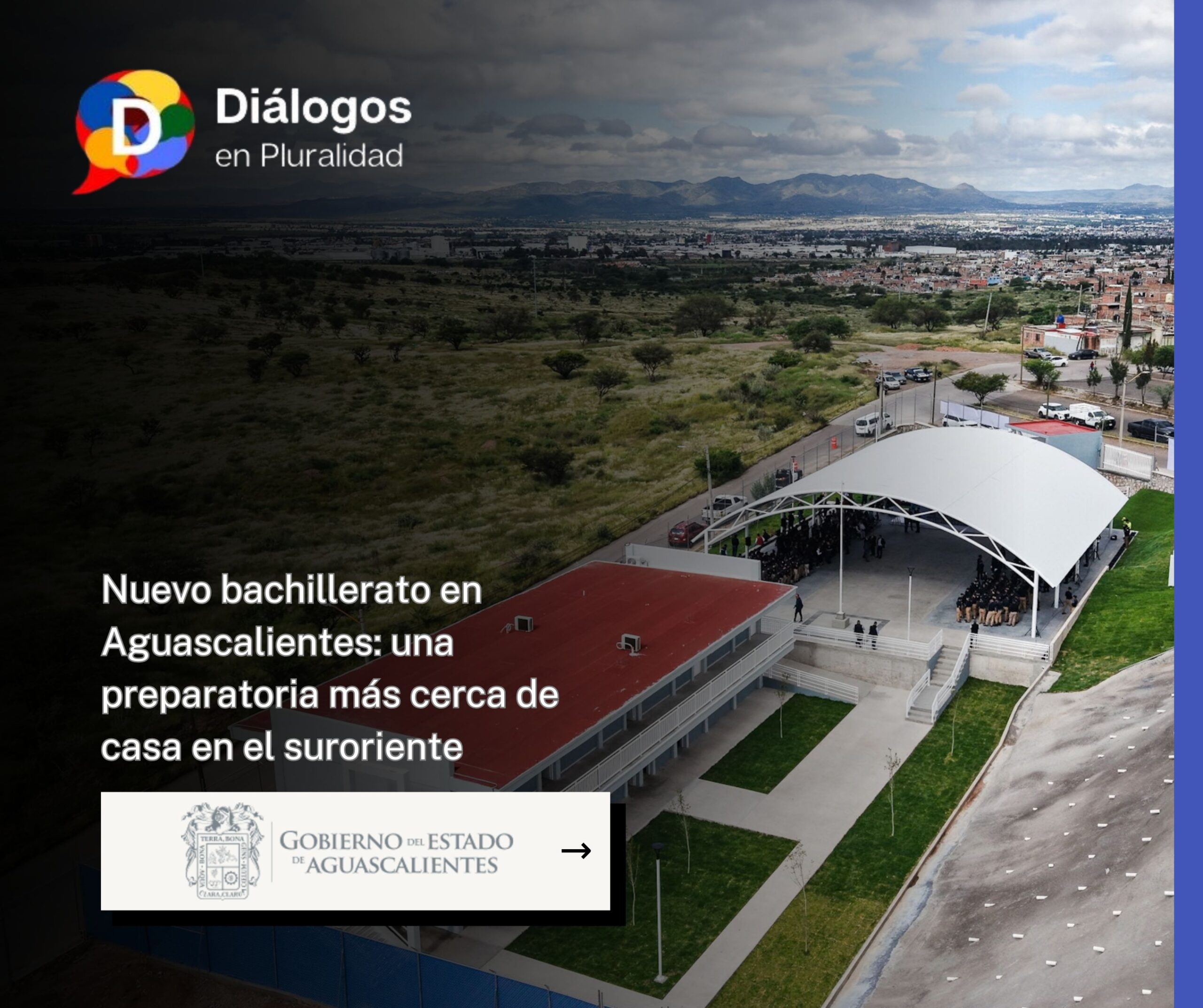 Nuevo bachillerato en Aguascalientes: una preparatoria más cerca de casa en el suroriente