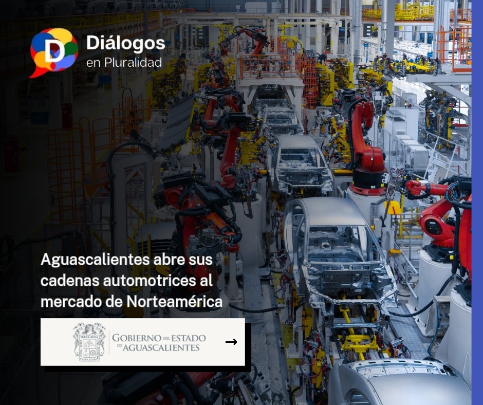 Aguascalientes abre sus cadenas automotrices al mercado de Norteamérica