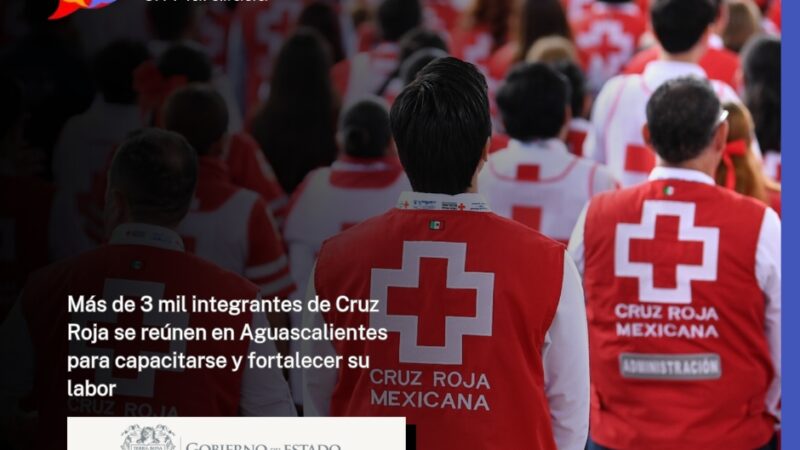 Más de 3 mil integrantes de Cruz Roja se reúnen en Aguascalientes para capacitarse y fortalecer su labor