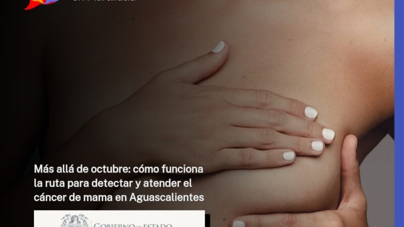 Más allá de octubre: cómo funciona la ruta para detectar y atender el cáncer de mama en Aguascalientes