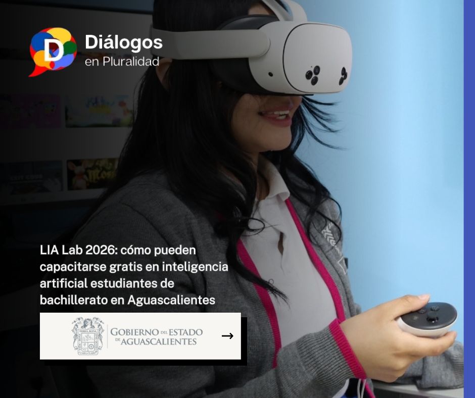 LIA Lab 2026: cómo pueden capacitarse gratis en inteligencia artificial estudiantes de bachillerato en Aguascalientes