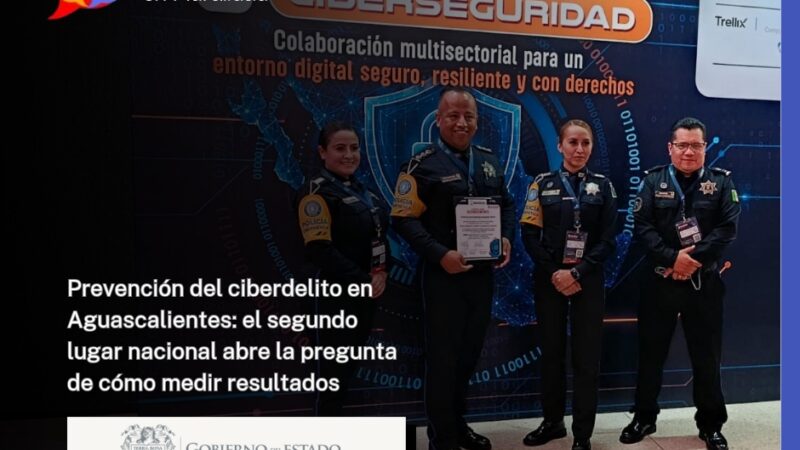 Prevención del ciberdelito en Aguascalientes: el segundo lugar nacional abre la pregunta de cómo medir resultados