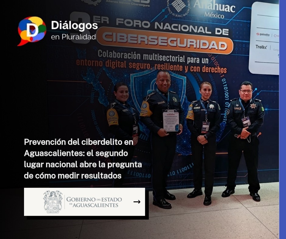 Prevención del ciberdelito en Aguascalientes: el segundo lugar nacional abre la pregunta de cómo medir resultados