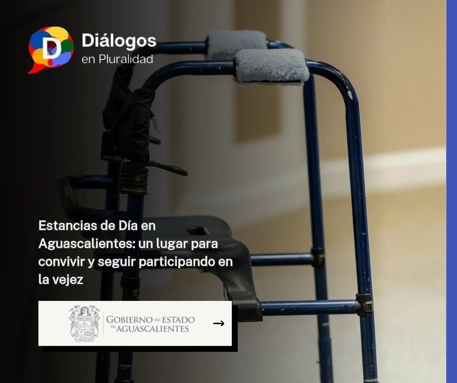 Estancias de Día en Aguascalientes: un lugar para convivir y seguir participando en la vejez