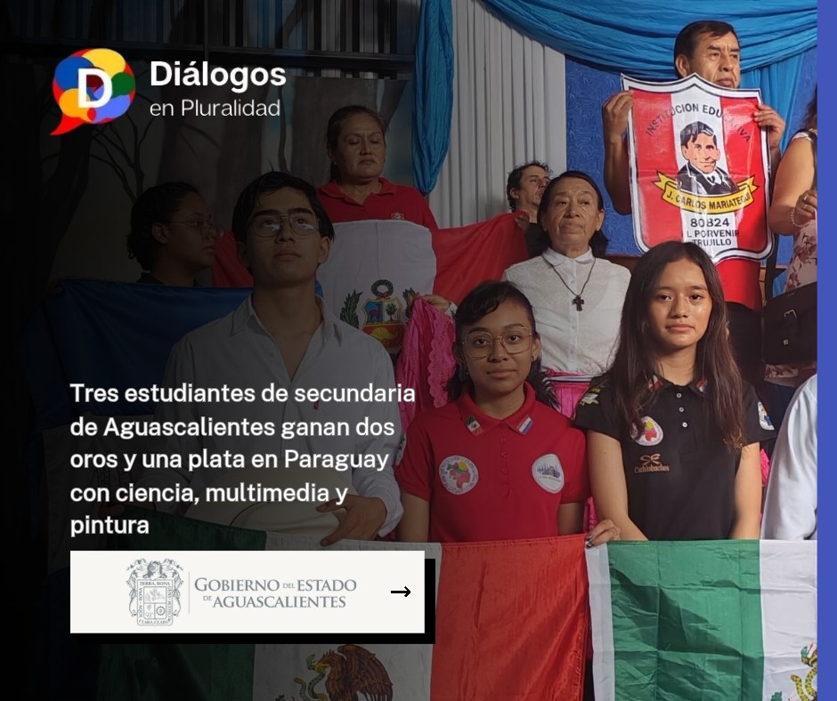 Tres estudiantes de secundaria de Aguascalientes ganan dos oros y una plata en Paraguay con ciencia, multimedia y pintura
