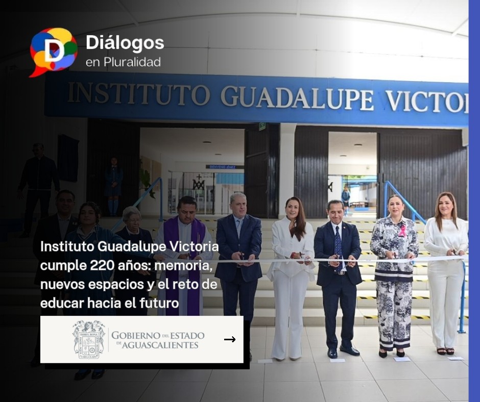 Instituto Guadalupe Victoria cumple 220 años: memoria, nuevos espacios y el reto de educar hacia el futuro