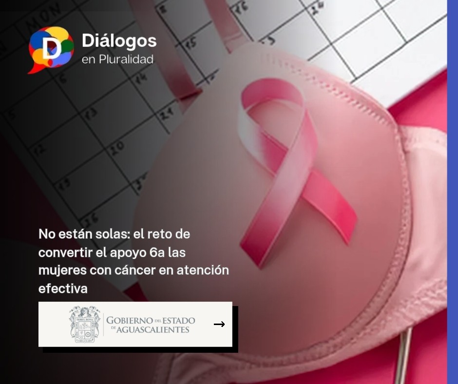 No están solas: el reto de convertir el apoyo a las mujeres con cáncer en atención efectiva