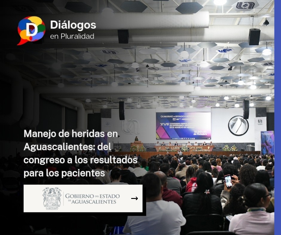 Manejo de heridas en Aguascalientes: del congreso a los resultados para los pacientes