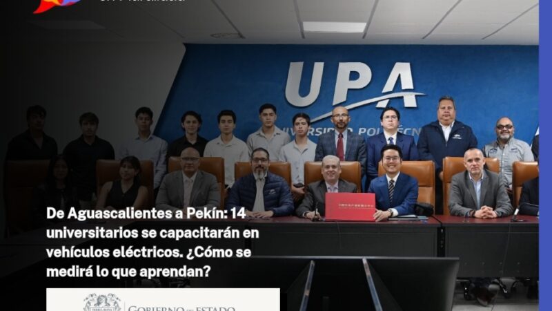 De Aguascalientes a Pekín: 14 universitarios se capacitarán en vehículos eléctricos. ¿Cómo se medirá lo que aprendan?