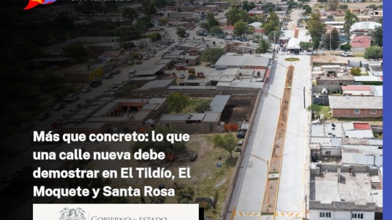 Más que concreto: lo que una calle nueva debe demostrar en El Tildío, El Moquete y Santa Rosa