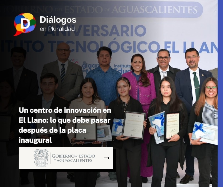 Un centro de innovación en El Llano: lo que debe pasar después de la placa inaugural