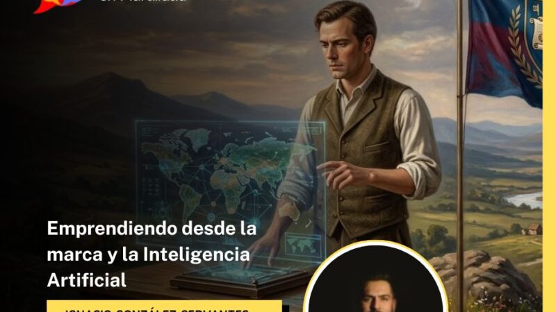 Emprendiendo desde la marca y la Inteligencia Artificial