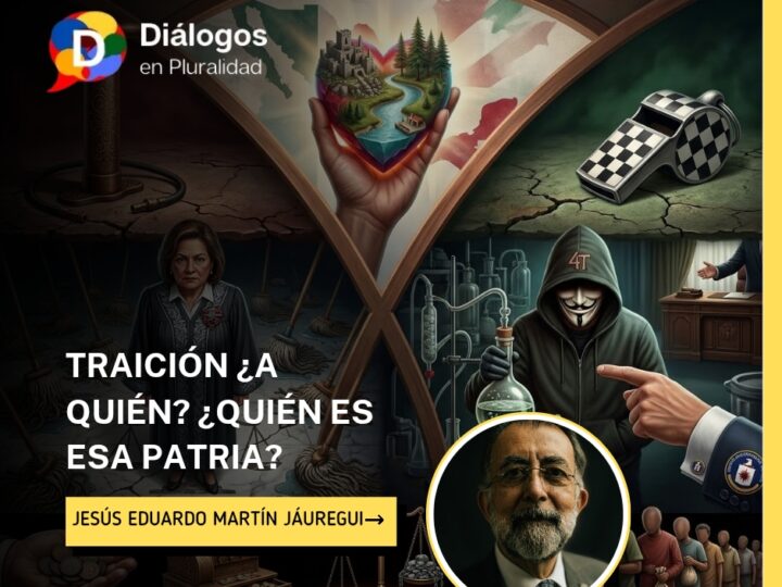 TRAICIÓN ¿A QUIÉN? ¿QUIÉN ES ESA PATRIA? 