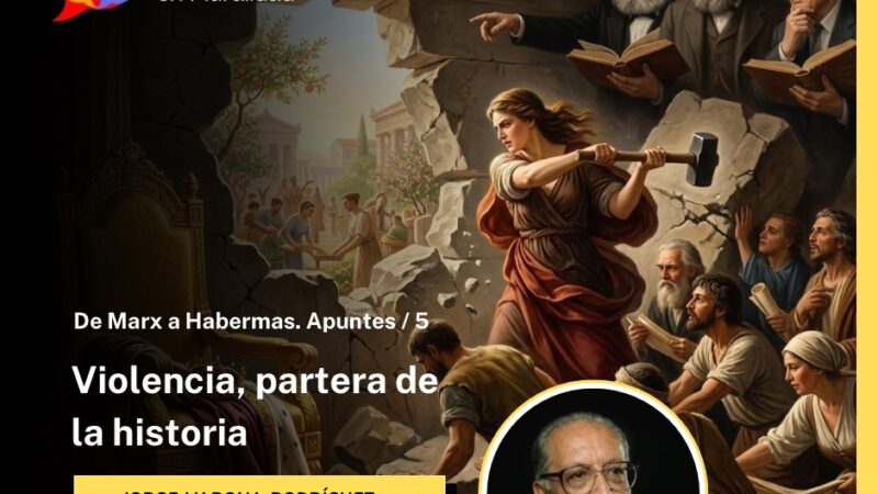 Violencia, partera de la historia