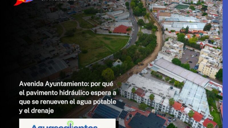 Avenida Ayuntamiento: por qué el pavimento hidráulico espera a que se renueven el agua potable y el drenaje