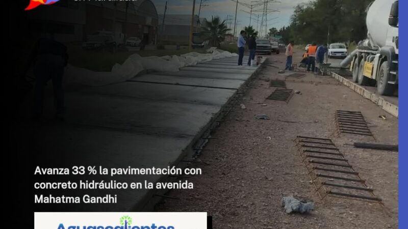 Avanza 33 % la pavimentación con concreto hidráulico en la avenida Mahatma Gandhi