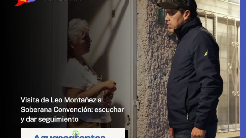 Visita de Leo Montañez a Soberana Convención: escuchar y dar seguimiento