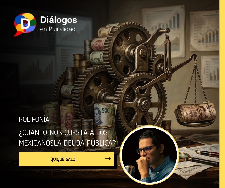 ¿CUÁNTO NOS CUESTA A LOS MEXICANOSLA DEUDA PÚBLICA?